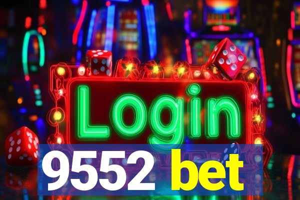 9552 bet